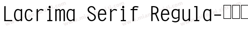 Lacrima Serif Regula字体转换